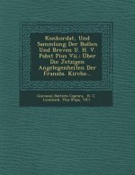 Konkordat, Und Sammlung Der Bullen Und Breven U. H. V. Pabst Pius VII.: Uber Die Jetzigen Angelegenheiten Der Franzos. Kirche...