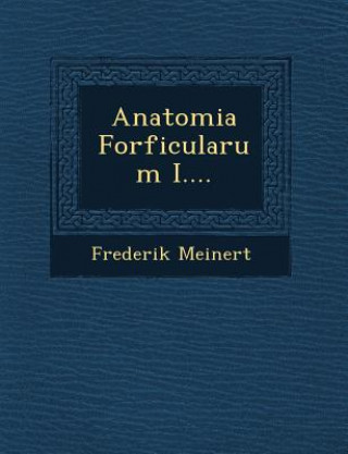 Anatomia Forficularum I....