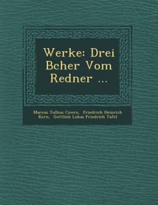 Werke: Drei B Cher Vom Redner ...