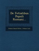 de Fetialibus Populi Romani...