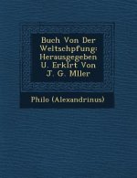 Buch Von Der Weltsch Pfung: Herausgegeben U. Erkl Rt Von J. G. M Ller