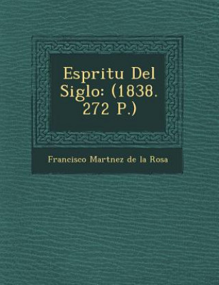 ESP Ritu del Siglo: (1838. 272 P.)