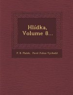 Hlidka, Volume 8...