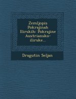Zemljopis Pokrajinah Ilirskih: Pokrajine Austriansko-Ilirske...