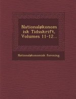 National?konomisk Tidsskrift, Volumes 11-12...