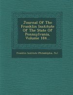 Journal of the Franklin Institute of the State of Pennsylvania, Volume 184...