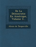 de La Democratie En Amerique, Volume 3...