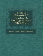 Tratado Elemental Y Practico De Patolog�a Interna, Volumes 3-4