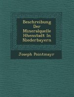 Beschreibung Der Mineralquelle H�henstadt In Niederbayern