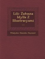 Lili: A Osna Idylla Z Illustracyami...