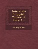 Interstate Druggist, Volume 6, Issue 1...