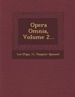 Opera Omnia, Volume 2...