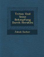 Triton Und Seine Bek Mpfung Durch Herakles