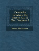 Cronache Catalane del Secolo XIII E XIV, Volume 2