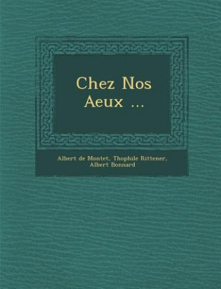 Chez Nos a Eux ...