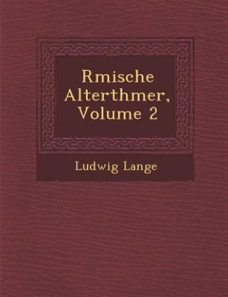 R�mische Alterth�mer, Volume 2