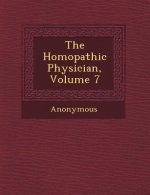 The Hom Opathic Physician, Volume 7
