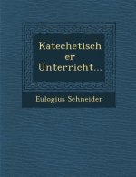 Katechetischer Unterricht...
