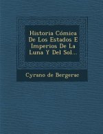 Historia Cómica De Los Estados E Imperios De La Luna Y Del Sol...