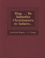 Disp. ... de Sabbatho Christianorum Iudaico...