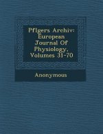 Pfl Gers Archiv: European Journal of Physiology, Volumes 31-70