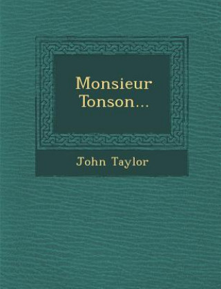 Monsieur Tonson...
