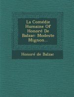 La Comedie Humaine of Honore de Balzac: Modeste Mignon...