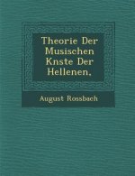 Theorie Der Musischen K Nste Der Hellenen,