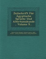 Zeitschrift Fur Agyptische Sprache Und Altertumskunde, Volume 9...