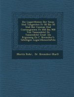 Logarithmen Der Sinus Und Tangenten Fur 00 Bis 50 Und Der Cosinus Und Contangenten Fur 850 Bis 900 Von Tausendstel Zu Tausendstel Grad: ALS Erg Nzung