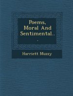 Poems, Moral and Sentimental...