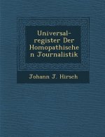 Universal-Register Der Hom Opathischen Journalistik