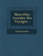 Nouvelles Annales Des Voyages...