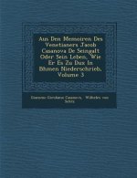 Aus Den Memoiren Des Venetianers Jacob Casanova de Seingalt Oder Sein Leben, Wie Er Es Zu Dux in B Hmen Niederschrieb, Volume 3