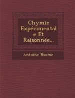 Chymie Expérimentale Et Raisonnée...