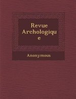 Revue Arch Ologique