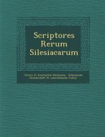 Scriptores Rerum Silesiacarum