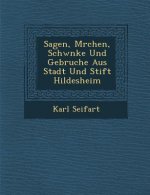 Sagen, M Rchen, Schw Nke Und Gebr Uche Aus Stadt Und Stift Hildesheim