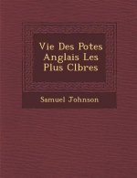 Vie Des Po Tes Anglais Les Plus C L Bres