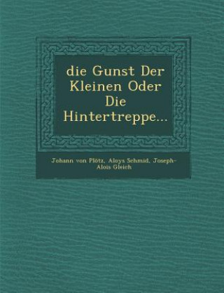 Die Gunst Der Kleinen Oder Die Hintertreppe...
