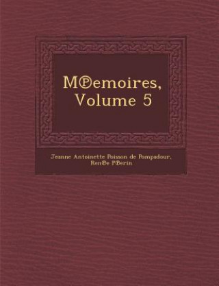 M Emoires, Volume 5
