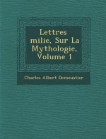 Lettres Milie, Sur La Mythologie, Volume 1