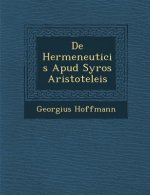 de Hermeneuticis Apud Syros Aristoteleis