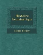 Histoire Eccl Siastique