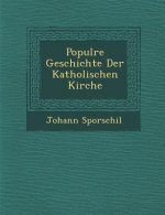 Popul Re Geschichte Der Katholischen Kirche