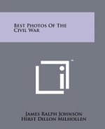 Best Photos Of The Civil War