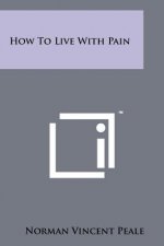 How To Live With Pain