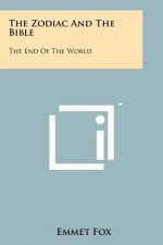 The Zodiac And The Bible: The End Of The World