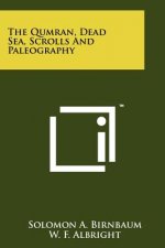 The Qumran, Dead Sea, Scrolls And Paleography