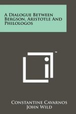 A Dialogue Between Bergson, Aristotle And Philologos